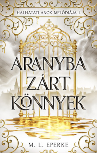 Aranyba zárt könnyek