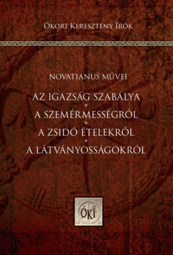 Az igazság szabálya - A szemérmességről - A zsidó ételekről - A látványosságokról