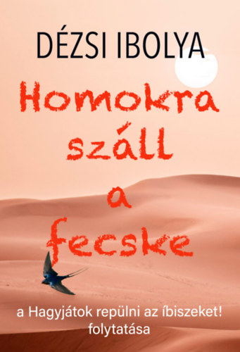 Homokra száll a fecske