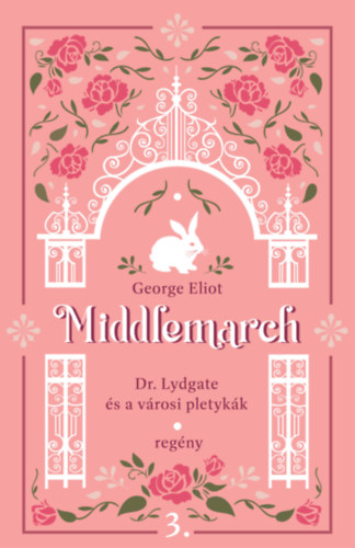 Middlemarch - Dr. Lydgate és a városi pletykák