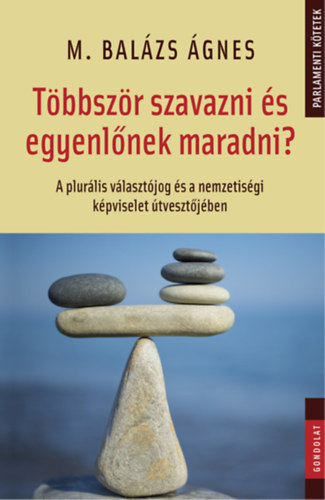 Többször szavazni és egyenlőnek maradni?