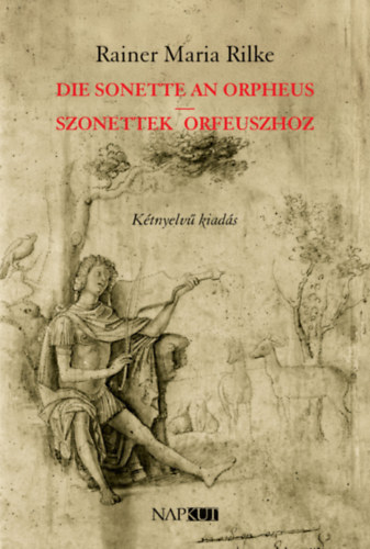 Die Sonette an Orpheus | Szonettek Orfeuszhoz