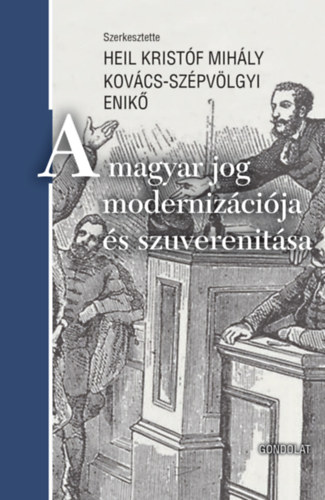 A magyar jog modernizációja és szuverenitása