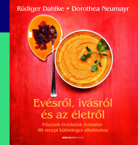 Evésről, ivásról és az életről