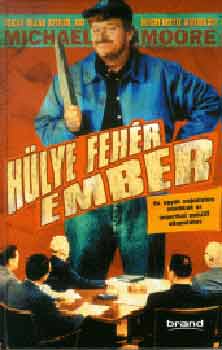 Hülye fehér ember