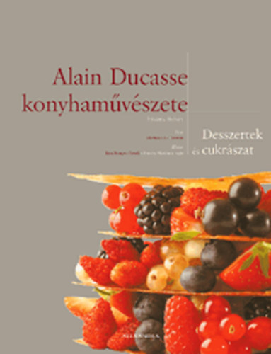 Alain Ducasse konyhaművészete