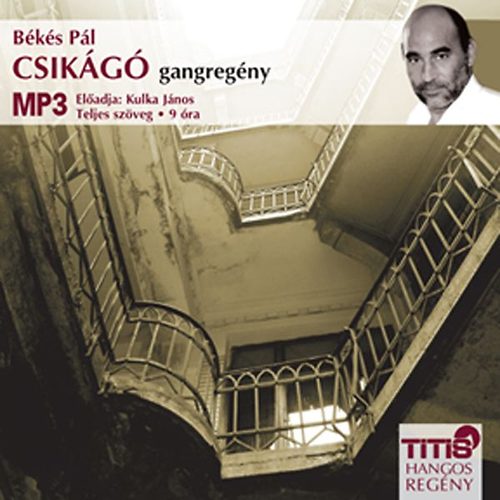 Csikágó - gangregény - Hangoskönyv MP3