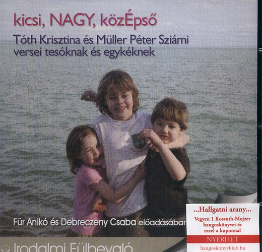 kicsi, NAGY, közÉpső - HANGOSKÖNYV