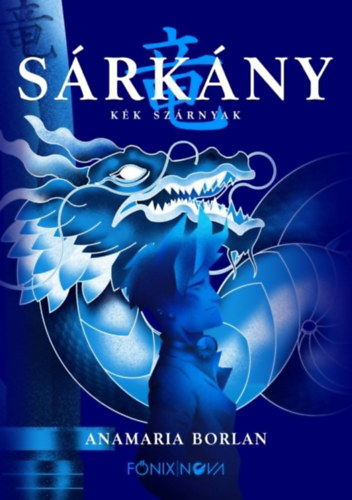 Sárkány - Kék szárnyak