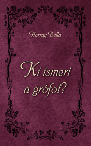 Ki ismeri a grófot?