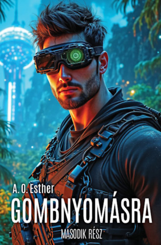 Gombnyomásra - Második rész