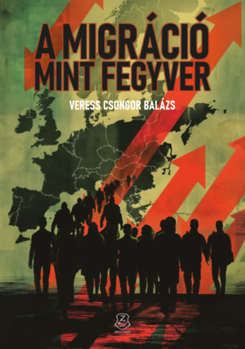 A migráció mint fegyver