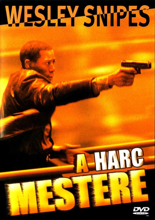 A harc mestere (DVD) *Wesley Snipes - Donald Sutherland - Antikvár - Kiváló állapotú*