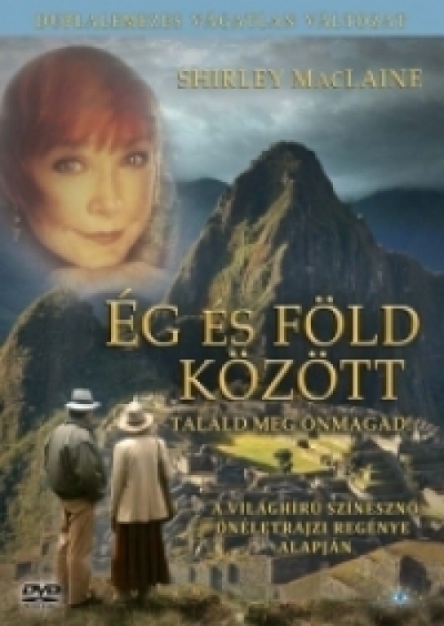 Ég és föld között: Találd meg önmagad! (2 DVD) *Shirley MacLaine - Antikvár - Kiváló állapotú* 
