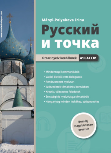 Russzkij i tocska - Orosz nyelv kezdőknek A1-A2-B1