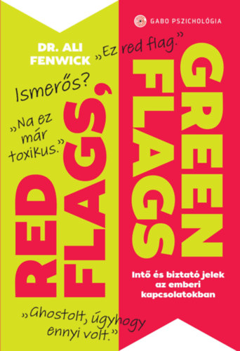 Red Flags, Green Flags - Intő és biztató jelek az emberi kapcsolatokban