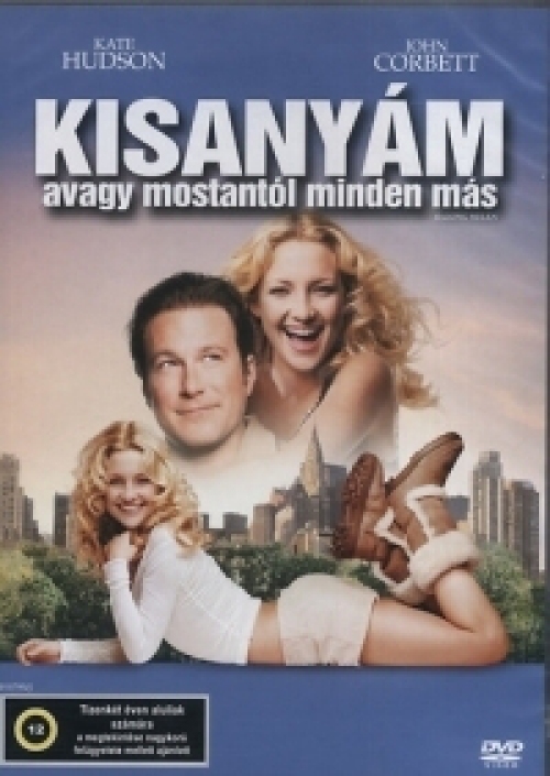 Kisanyám - Avagy mostantól minden más (DVD) *Garry Marshall filmje - Kate Hudson - Antikvár - Kiváló állapotú*