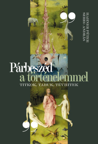 Párbeszéd a történelemmel