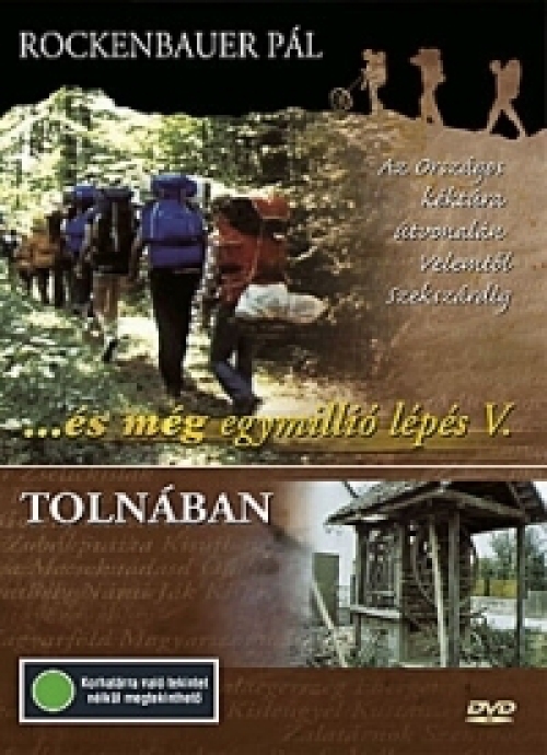 És még egymillió lépés V. - Tolnában (DVD)  - Végig a dél-dunántúli kéktúra útvonalán (DVD) *Antikvár - Kiváló állapotú* 