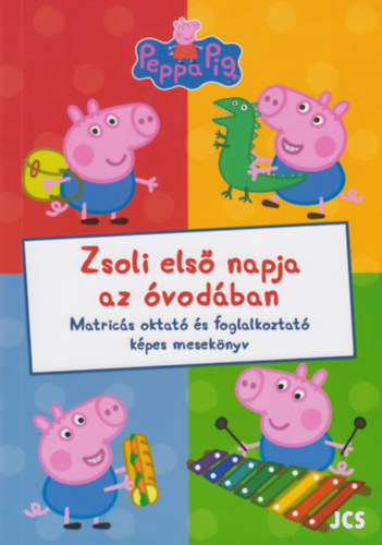 Peppa Malac - Zsoli első napja az óvodában