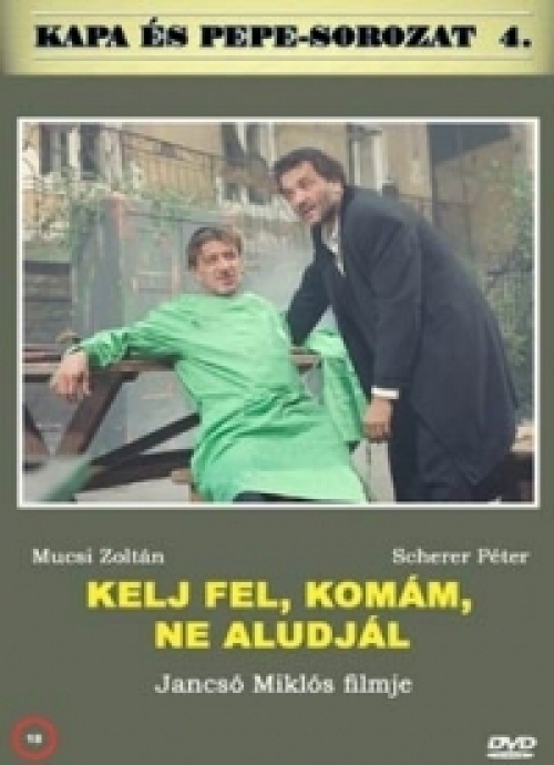 Kelj fel, komám, ne aludjál! (DVD) *Jancsó Miklós filmje - Kapa és Pepe* *Antikvár - Kiváló állapotú* 