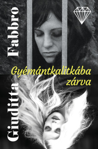 Gyémántkalitkába zárva