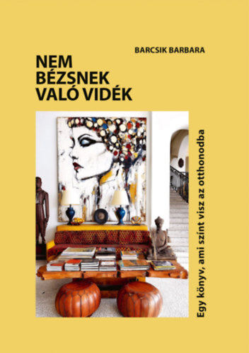 Nem bézsnek való vidék