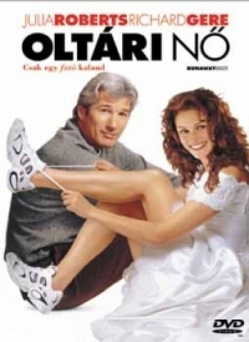 Oltári nő (DVD) *Julia Roberts - Richard Gere - Antikvár - Kiváló állapotú*