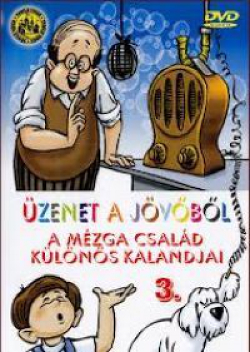 A Mézga család - Üzenet a jövőből 3. (DVD) *Antikvár - Kiváló állapotú*