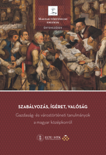 Szabályozás, ígéret, valóság