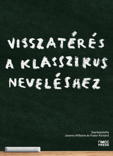 Visszatérés a klasszikus neveléshez