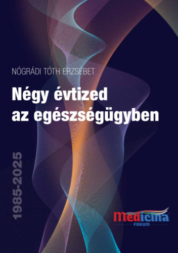 Négy évtized az egészségügyben 1985-1989