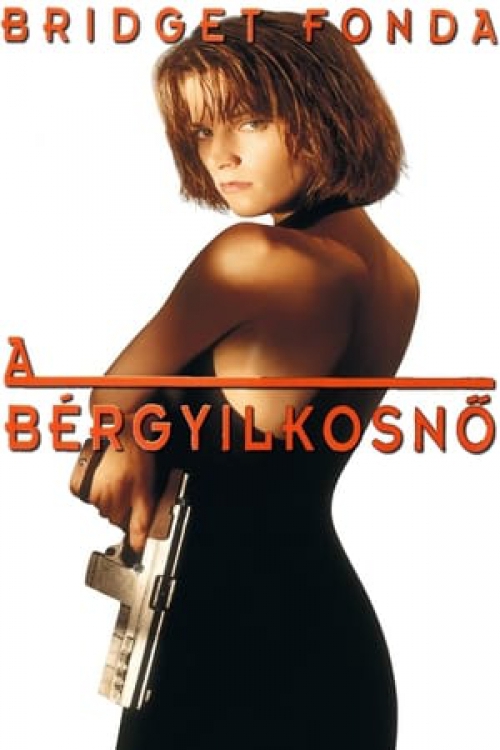 A bérgyilkosnő (DVD) *Szinkronizált* *Bridget Fonda - Antikvár - Kiváló állapotú*
