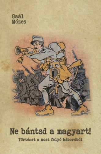 Ne bántsd a magyart!