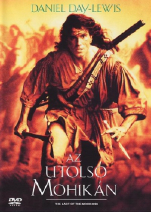 Az utolsó mohikán (DVD) *Feliratos*  *Daniel Day-Lewis - 1992 -  Antikvár - Kiváló állapotú*