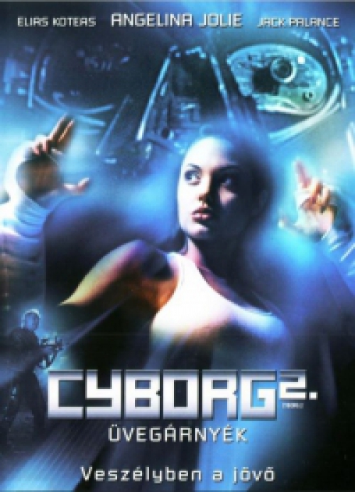 Cyborg 2 - Üvegárnyék *Angelina Jolie* (DVD) *Antikvár - Kiváló állapotú*
