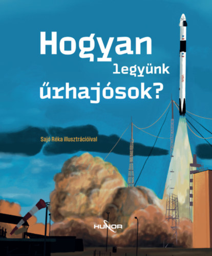 Hogyan legyünk űrhajósok?