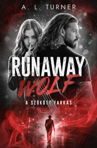 Runaway Wolf - A szökött farkas