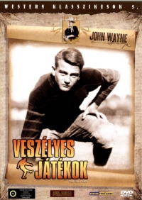 Veszélyes játékok - Western klasszikusok 5. (DVD) *John Wayne - Némafilm - Antikvár - Kiváló állapotú*