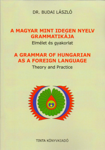 A magyar mint idegen nyelv grammatikája