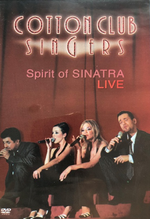 Cotton Club Singers - Spirit of Sinatra LIVE (DVD) *Antikvár - Kiváló állapotú*