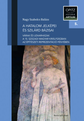 A hatalom jelképei és szilárd bázisai