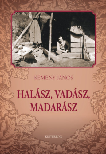 Halász, vadász, madarász