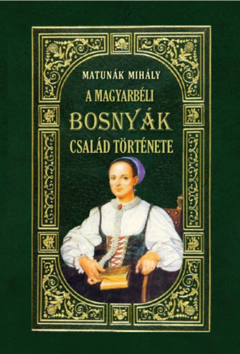 A magyarbéli Bosnyák-család története