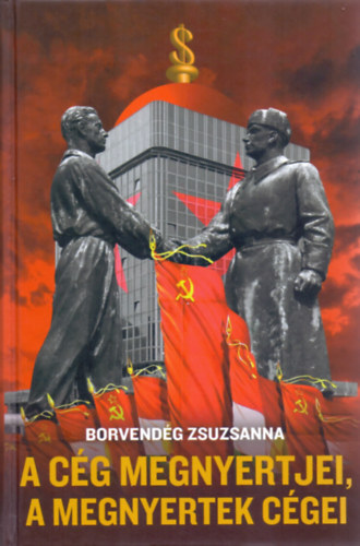 A cég megnyertjei, a megnyertek cégei