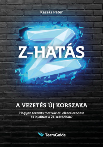 Z-HATÁS - A vezetés új korszaka