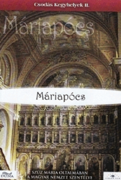 Csodás Kegyhelyek 2. - Máriapócs (DVD)