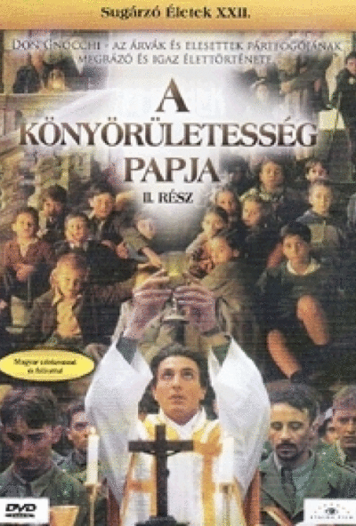 A Könyörületesség Papja, 2. rész (DVD) Sugárzó életek XXII. rész