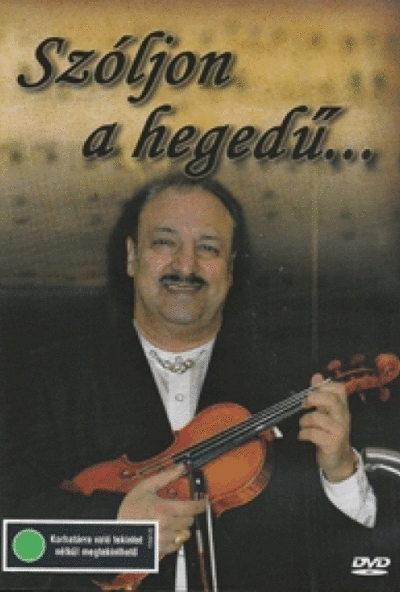 Szóljon a hegedű... (DVD) *Ifj. Sánta Ferenc*
