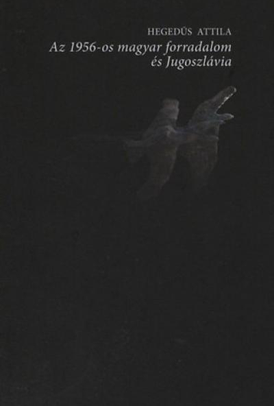 Az 1956-os magyar forradalom és Jugoszlávia